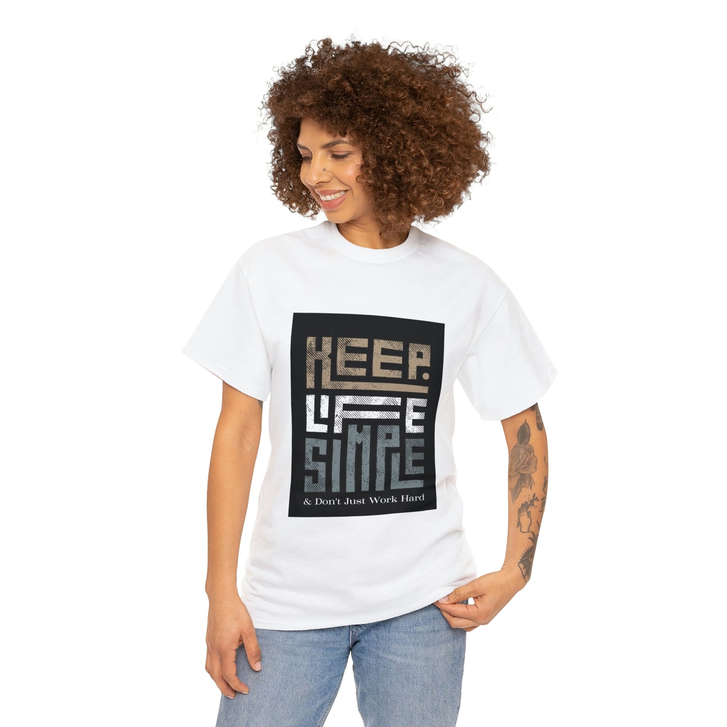 Unisex Heavy Cotton Tee Keep TShirt - Keep Life Simple & Don't Just Work Hard (Shipping from USA)