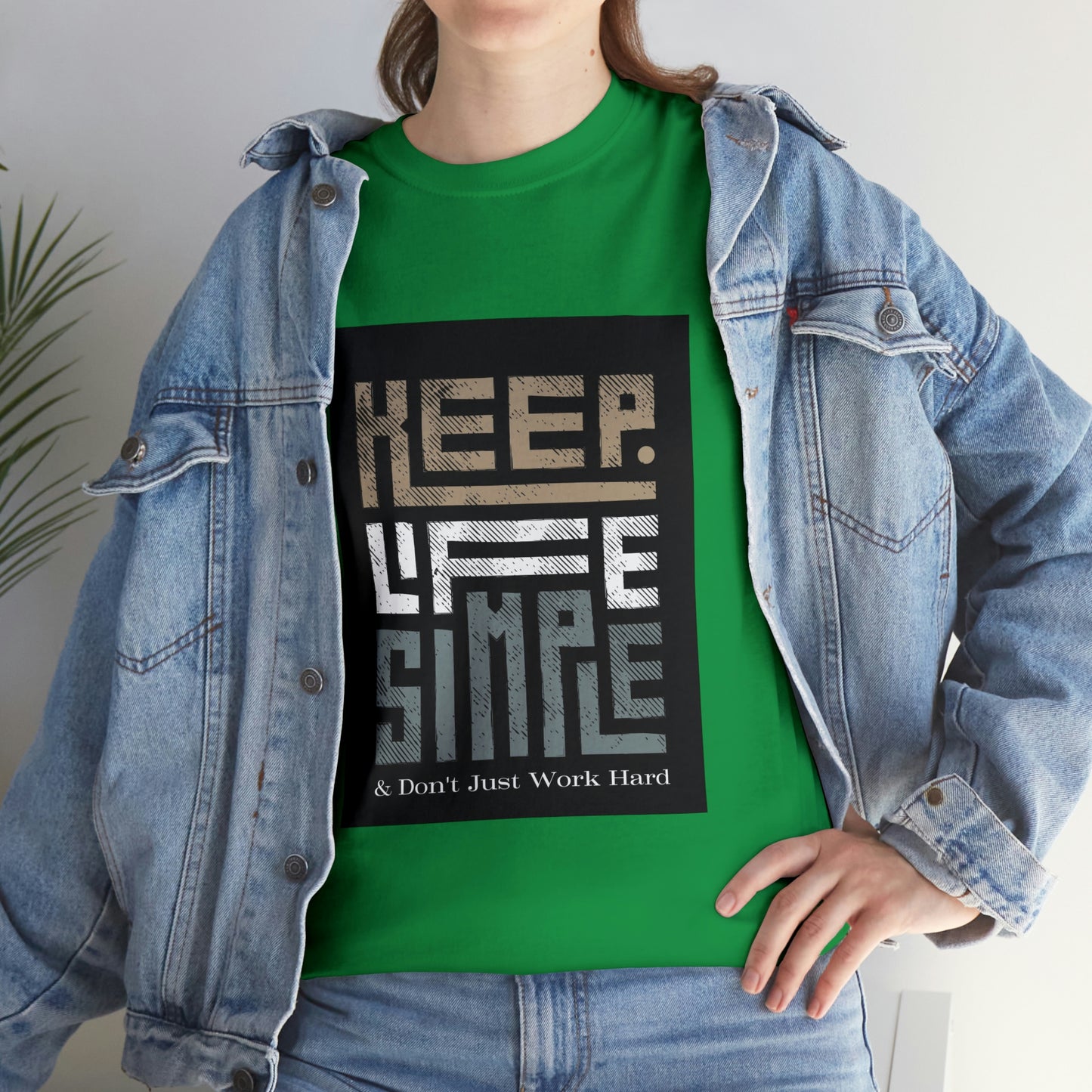 Unisex Heavy Cotton Tee Keep TShirt - Keep Life Simple & Don't Just Work Hard (Shipping from USA)